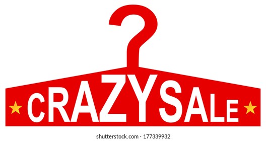 Clothes Store Coat Rack Sign With Crazy Sale Message