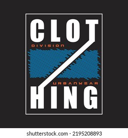 clothing apparel design typography vector illustration for print