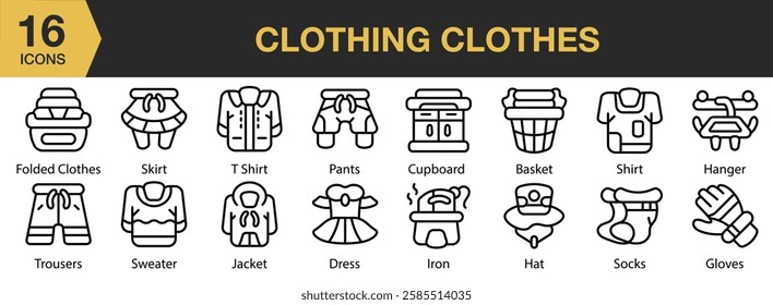 Clothing Clothes icon set. Includes cloth, cotton, fashion, clothes, dress, and More. Outline icons vector collection.