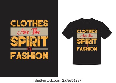 cloths are sprit fashion typography t shirt design