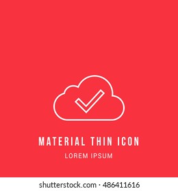 Cloud Checked Bright red material designed line thin flat icon / logo