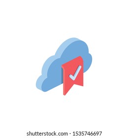 Cloud Checkmark flag. Vector 3d isometric, color web icon, new flat style. Creative illustration design, idea for infographics.