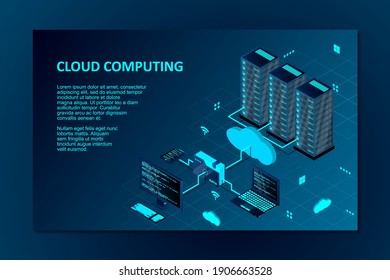 Cloud computing concept isometric vector illustration. Isometric cloud technology with datacenter. Server, desktop computer, laptop, smartphone, and folder connected to cloud service. Web hosting.