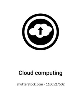 Cloud computing icon vector isolated on white background, logo concept of Cloud computing sign on transparent background, filled black symbol