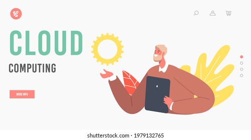 Cloud Computing Landing Page Template. Senior Man Holding Tablet Pc and Huge Cogwheel. Internet Storage Online Service, Information Technologies and Digital Data Center. Cartoon Vector Illustration