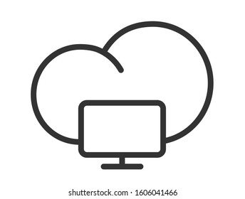 Cloud computing outline icon isolated on white background. Cloud with desktop computer vector icon for web, mobile apps and ui design. Networking business design concept