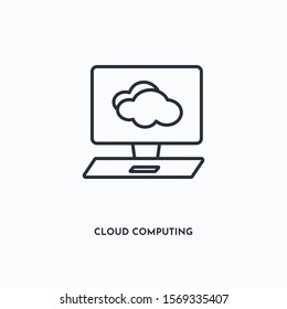Cloud computing outline icon. Simple linear element illustration. Isolated line Cloud computing icon on white background. Thin stroke sign can be used for web, mobile and UI.