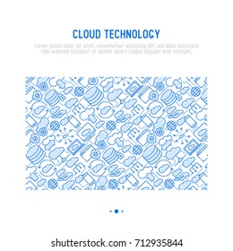 Cloud computing technology concept with thin line icons related to hosting, server storage, cloud management, data security, mobile and desktop memory. Vector illustration.