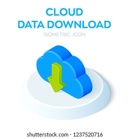Cloud Data Download Icon. 3D Isometric Cloud with Download Arrow. Created For Mobile, Web, Decor, Print Products, Application. Perfect for web design, banner and presentation. Vector illustration.