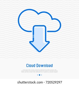 Cloud download thin line icon. Modern vector illustration related to cloud technology.