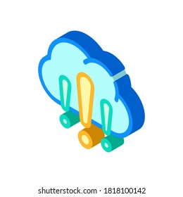 cloud exclamation marks isometric icon vector. cloud exclamation marks sign. isolated symbol illustration