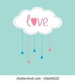 Cloud with hanging rain drops and word Love. Card. Vector illustration