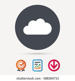 Cloud icon. Data storage technology symbol. Report document, award medal with tick and new tag signs. Colored flat web icons. Vector
