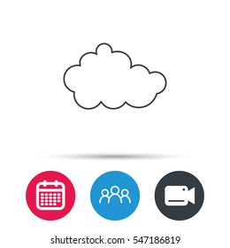 Cloud icon. Overcast weather sign. Meteorology symbol. Group of people, video cam and calendar icons. Vector