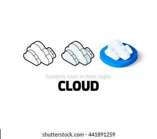 Cloud icon, vector symbol in flat, outline and isometric style