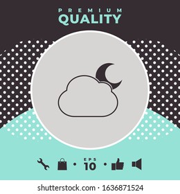 Cloud moon symbol - icon. Graphic elements for your design