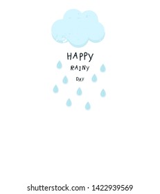 Cloud and rain isolated on white background, rainy season, vector illustration with handwriting text  "HAPPY RAINY DAY" card.