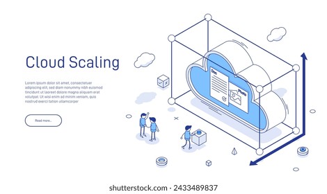 Cloud Scaling Solution concept. Cloud computing technology is easy handles growing and decreasing demand in usage. Isometric 3D cloud and arrows to maximize or minimize Cloud sizing.