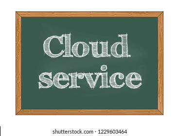 Cloud service chalkboard notice Vector illustration for design