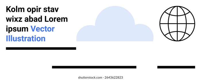 Cloud shape, globe icon, and text elements aligned for conceptual design. Ideal for websites, tech services, global business, education, marketing, networking, and information sharing. Landing page