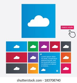 Cloud sign icon. Data storage symbol. Metro style buttons. Modern interface website buttons with hand cursor pointer. Vector