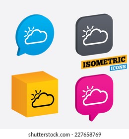 Cloud and sun sign icon. Weather symbol. Isometric speech bubbles and cube. Rotated icons with edges. Vector