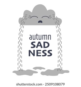 cloud that cries rain, illustration of autumn blues and seasonal depression for an article, postcard, children's illustration, poster, banner.