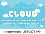 Clouds Fluffy Font. Comic Cloud Bubble Cute Typography Set of Alphabet Letters. 