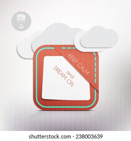 clouds and paper reminder with keep calm and dream on message. vector banner design