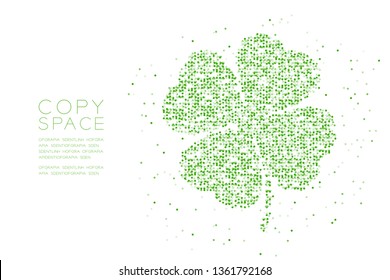 Clover 4 leaf shape Particle Geometric Circle dot pixel pattern green color illustration on white background with copy space, vector eps 10