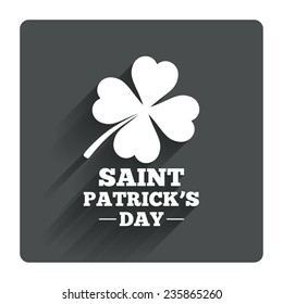 Clover with four leaves sign icon. Saint Patrick quatrefoil luck symbol. Gray flat square button with shadow. Modern UI website navigation. Vector