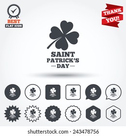 Clover with four leaves sign icon. Saint Patrick quatrefoil luck symbol. Circle, star, speech bubble and square buttons. Award medal with check mark. Thank you ribbon. Vector