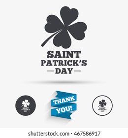 Clover with four leaves sign icon. Saint Patrick quatrefoil luck symbol. Flat icons. Buttons with icons. Thank you ribbon. Vector