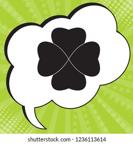 Clover leaf. Quatrefoil. Vector. Black icon in speech bubble at popart yellow green background.