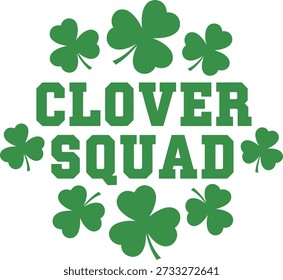 Clover Squad shamrock typography design vector illustration for St Patricks Day team group and lucky friends on transparent background.