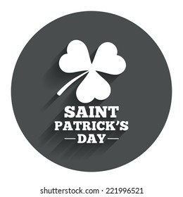 Clover with three leaves sign icon. Saint Patrick trefoil shamrock symbol. Circle flat button with shadow. Modern UI website navigation. Vector