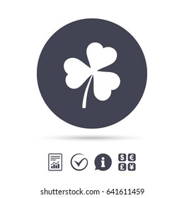 Clover with three leaves sign icon. Trifoliate clover. Saint Patrick trefoil symbol. Report document, information and check tick icons. Currency exchange. Vector