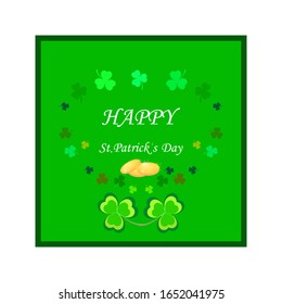 Clover, treasure on green square, lettering HAPPY St. Patrick DAY. Symbol fortune, success, traditional ireland festival. Fashion design Color template for prints, wrapping, etc. Vector illustration