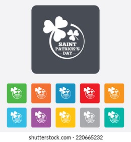 Clovers in circle with three leaves sign icon. Saint Patrick trefoil shamrock symbol. Rounded squares 11 buttons. Vector