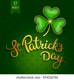 Clovers and original lettering St. Patrick's Day on a green victorian background.  Illustration for St. Patrick's day  posters, greeting cards, print and web projects.