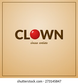 Clown logo, circus typography design, circus artist, vector illustration
