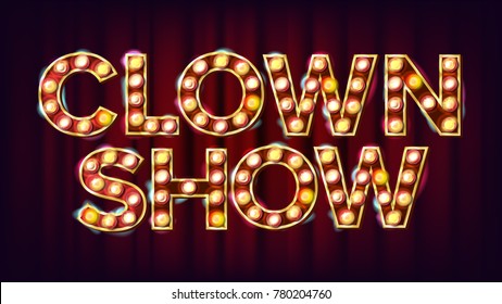 Clown Show Banner Sign Vector. For Traditional Advertising Design. Circus Lamp Background. Festive Illustration