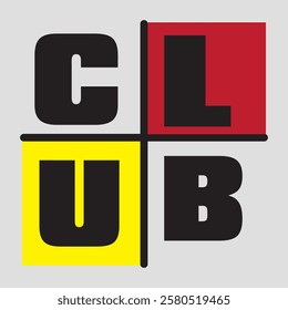 club cool typography graphic print , Abstract fashion drawing and creative design for t-shirts, mugs, graphic tee, sweatshirt, cases, etc. Illustration in modern style for clothes