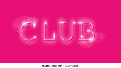 Club Neon Sign Vector. Night Club white neon sign design template, light banner, led bright advertisement, glamour light inscription. Vector illustration isolated on fashion pink background 