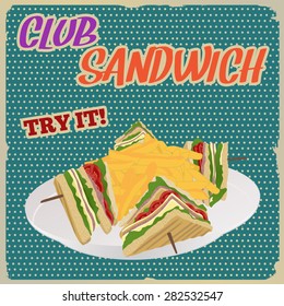 Club Sandwich retro poster in vintage style, vector illustration