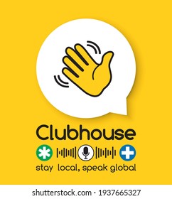 Clubhouse app vector poster design with waving hand in speech bubble, microphone, sound waves, invite sign for social network at yellow background. Stay local, speak global, slogan, quote, promo, ad