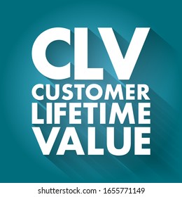 CLV - Customer Lifetime Value acronym, business concept background