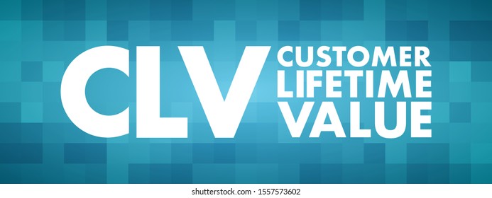 CLV Customer Lifetime Value - prognostication of the net profit contributed to the whole future relationship with a customer, text concept for presentations and reports