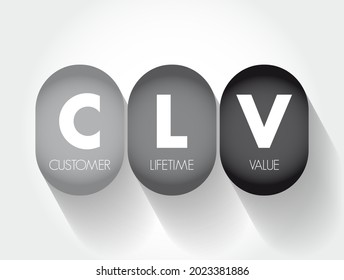 CLV Customer Lifetime Value - prognostication of the net profit contributed to the whole future relationship with a customer, text concept for presentations and reports