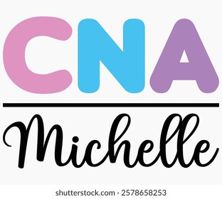 CNA Michelle Svg,Nurse Shirt Svg,Stethoscope Svg,Doctor Svg,Nurse Squad Svg,Cut File,Heart Svg,Nurse Quotes Svg,Cricut and Silhouette